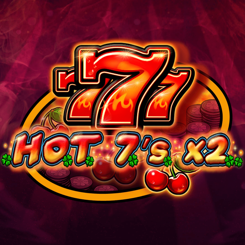 HOT 7s X 2